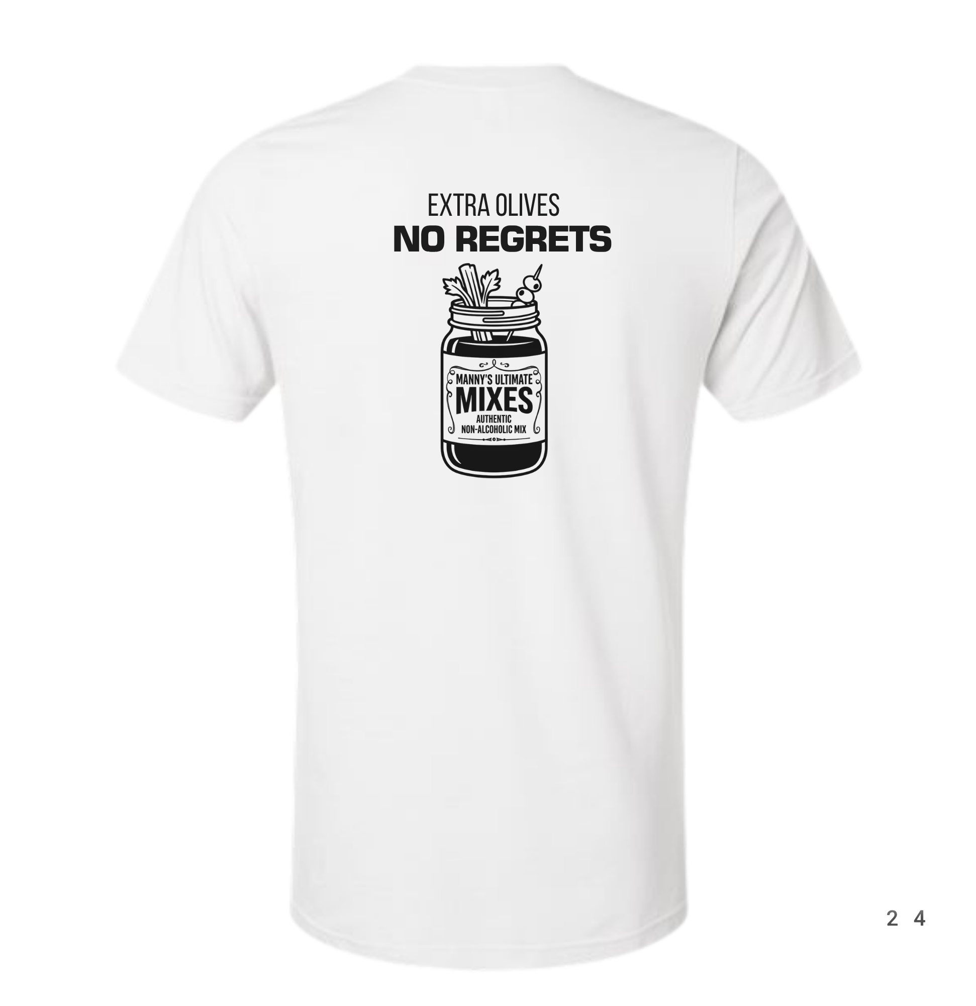 NO REGRET, EXTRA OLIVES WHITE SHIRT (MANNY'S LOGO EDITION)