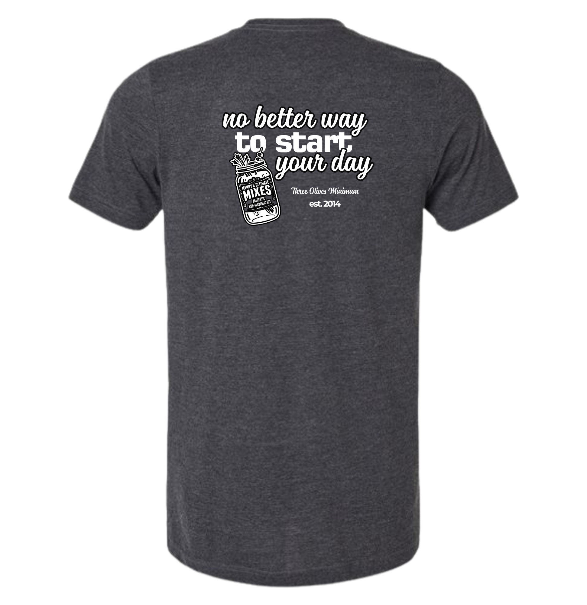 NO BETTER WAY TO START YOUR DAY DARK HEATHER GREY Shirt (BRUNCH Edition)