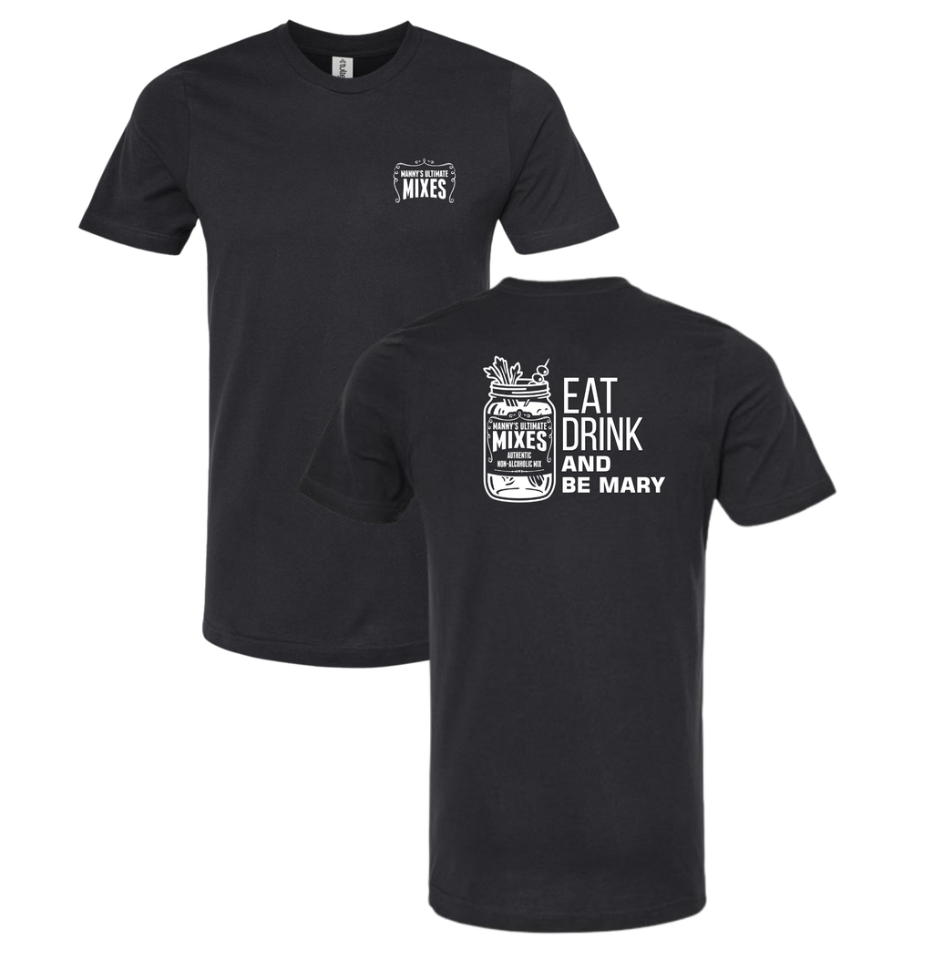 EAT DRINK BE MARY (MANNY'S LOGO EDITION)