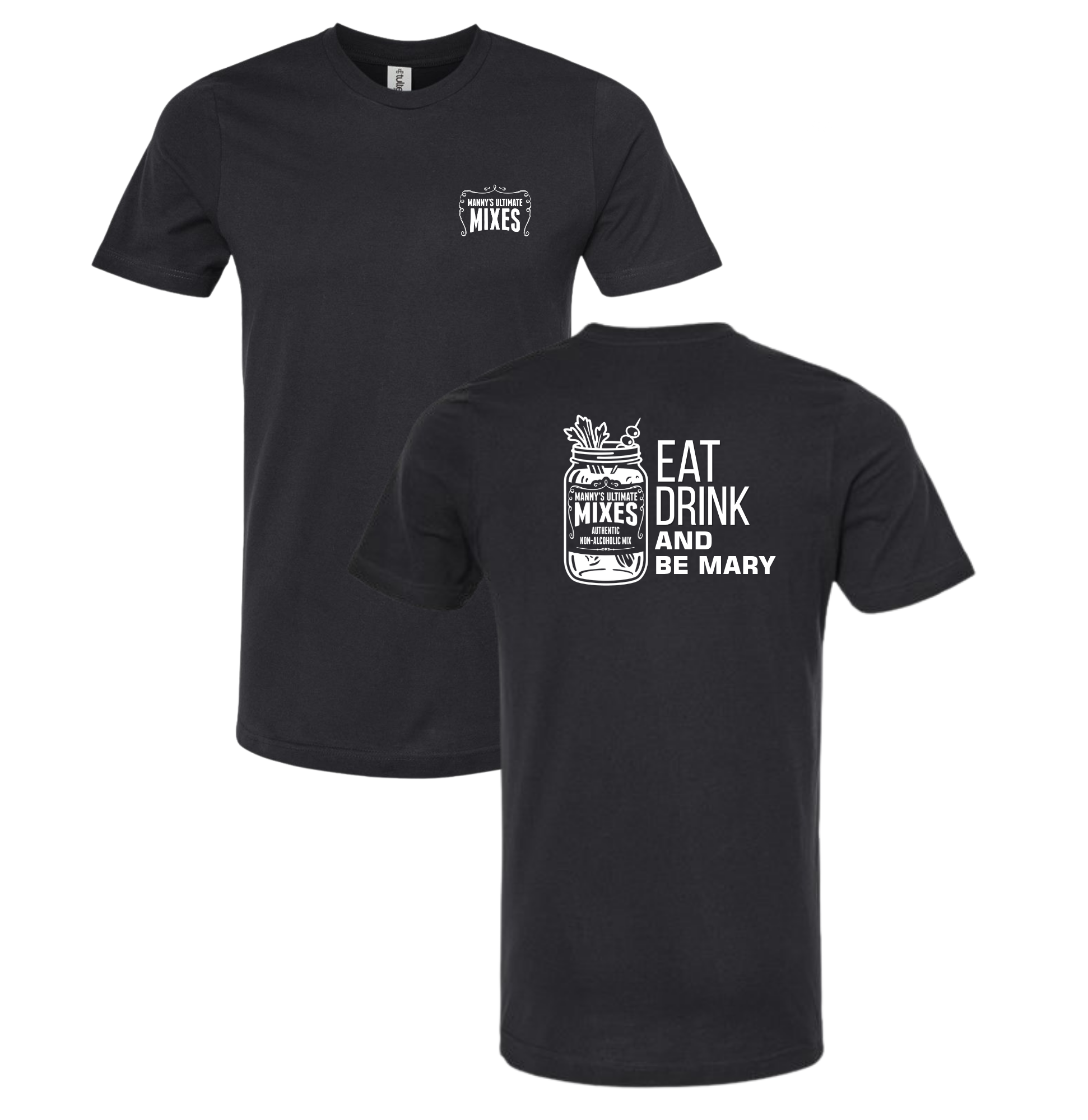 EAT DRINK BE MARY (MANNY'S LOGO EDITION)